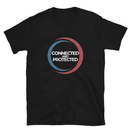 Connected And Protected-Unisex T-Shirt