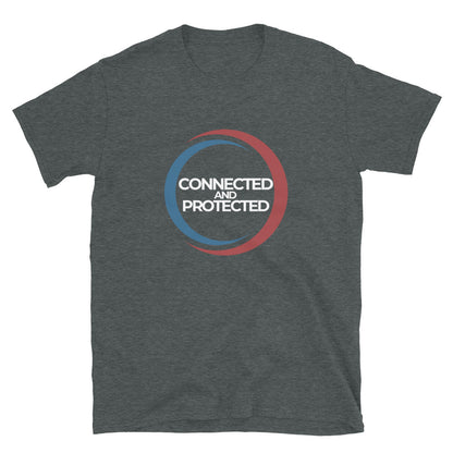 Connected And Protected-Unisex T-Shirt