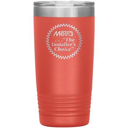 Metra 80’s Installers Choice-20oz Insulated Tumbler
