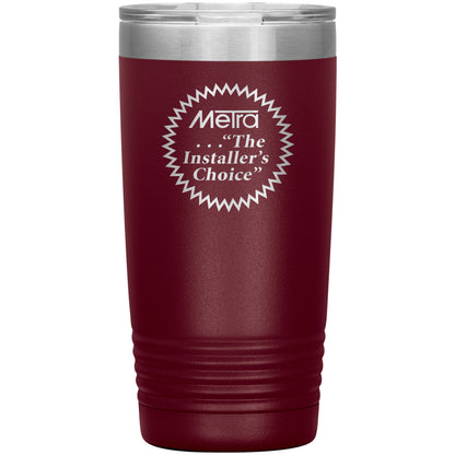 Metra 80’s Installers Choice-20oz Insulated Tumbler