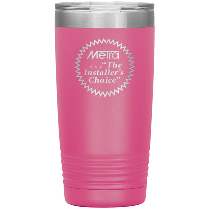 Metra 80’s Installers Choice-20oz Insulated Tumbler